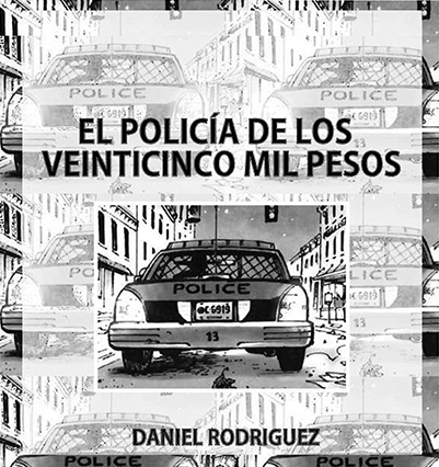 El policía de los 25 mil pesos